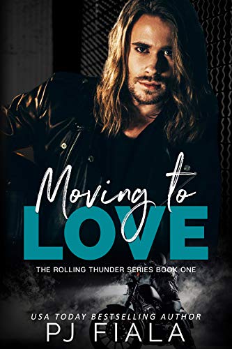 Moving to Love (Rolling Thunder Series Book 1)