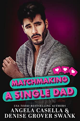 Matchmaking a Single Dad (Highland Hills)