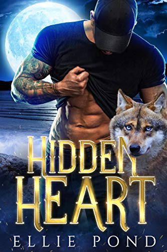 Hidden Heart (Hidden Valley Wolves Book 1)