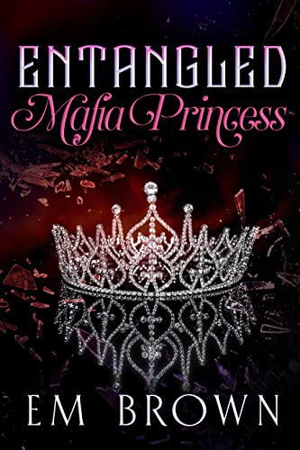 Entangled Mafia Princess