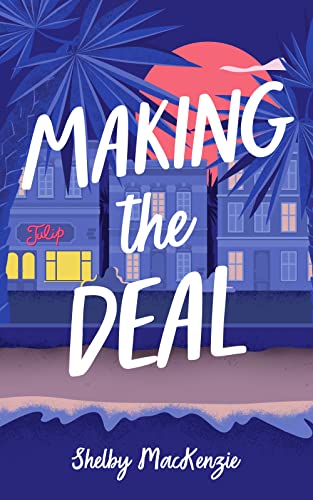Making the Deal (Deal Series Book 1)