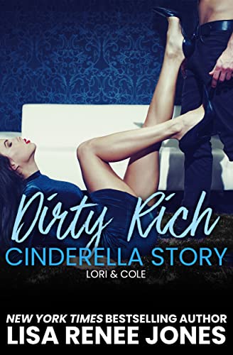 Dirty Rich Cinderella Story (Dirty Rich Book 2)