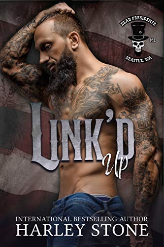 Link’d Up (Dead Presidents MC Book 1)