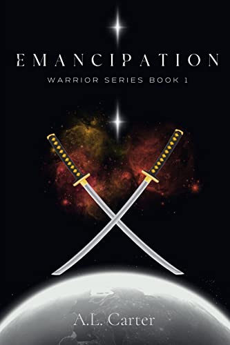 Emancipation (The Warrior Series Book 1)