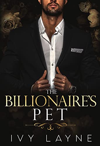 The Billionaire’s Pet (The Winters Saga Book 3)