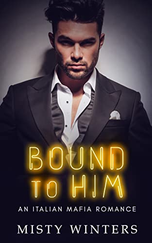 Bound to Him (The Moretti Family)