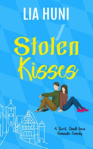 Stolen Kisses (Stolen Hearts of Rotheberg Book 1)