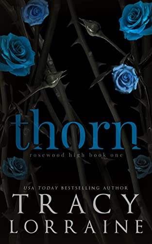 THORN (Rosewood High Book 1)
