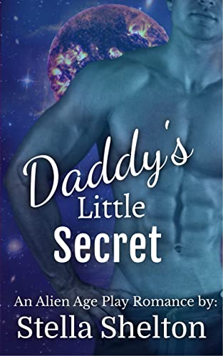 Daddy’s Little Secret (Alien Daddy Book 3)