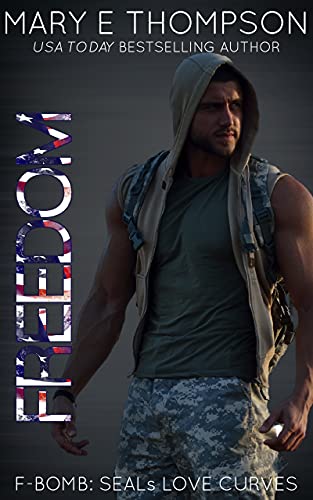 Freedom (F-BOMB: SEALs Love Curves Book 1)