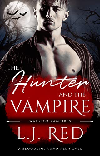 The Hunter and the Vampire (Warrior Vampires Book 2)