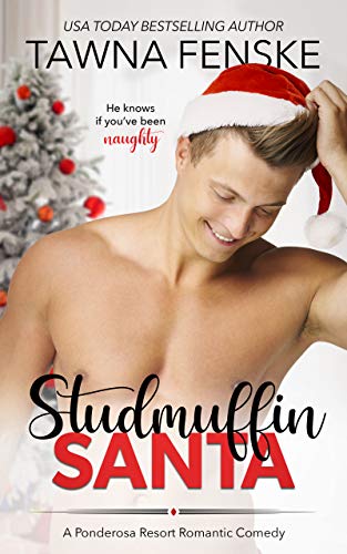 Studmuffin Santa (Ponderosa Resort Romantic Comedies Book 1)