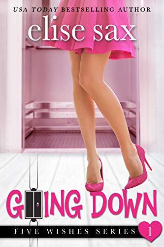 Going Down (Five Wishes Book 1)