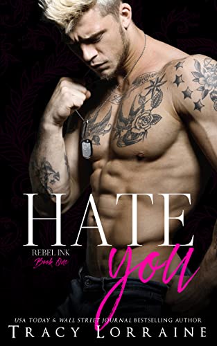 Hate You (Rebel Ink Book 1)