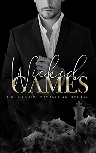 Wicked Games (A Billionaire Romance Anthology)