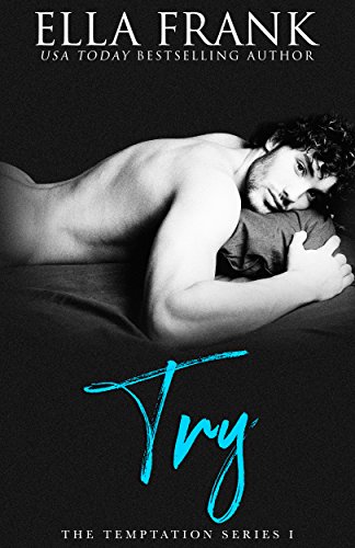 Try (Temptation Series Book 1)