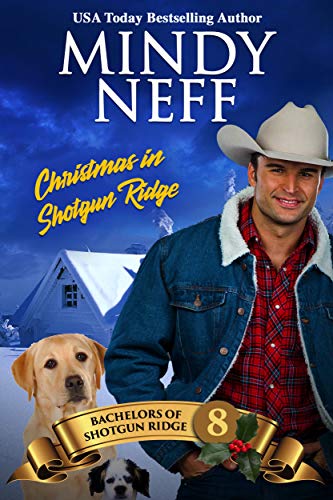 Christmas in Shotgun Ridge (Bachelors of Shotgun Ridge Book 8)