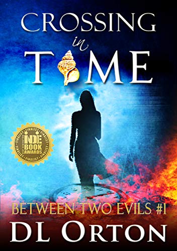 Crossing In Time (Between Two Evils Book 1)