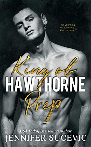 King of Hawthorne Prep (Hawthorne Prep Series)