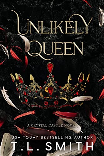 Unlikely Queen (Crystal Castle Book 1)