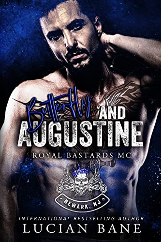Butterfly and Augustine (Royal Bastards MC, Newark, NJ Chapter Book 3)