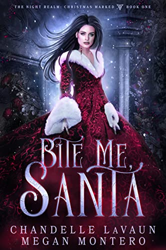 Bite Me, Santa (The Night Realm: Christmas Marked Book 1)