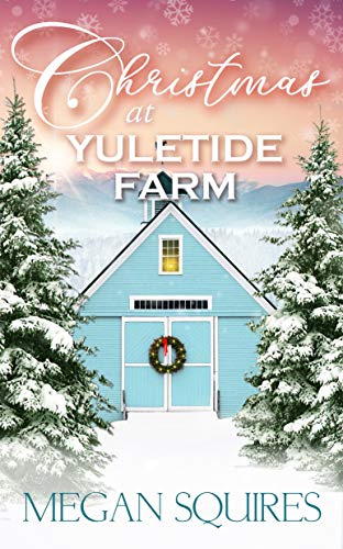 Christmas at Yuletide Farm