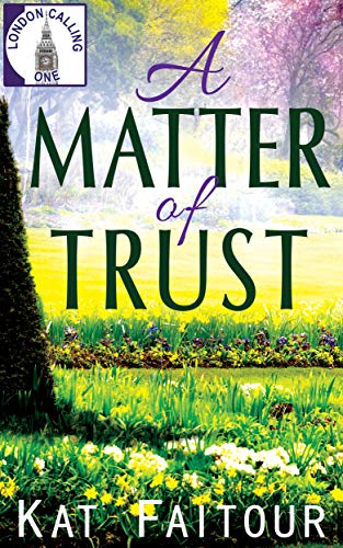 A Matter of Trust (London Calling Book 1)