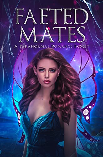 Faeted Mates (A Paranormal Romance Boxset)