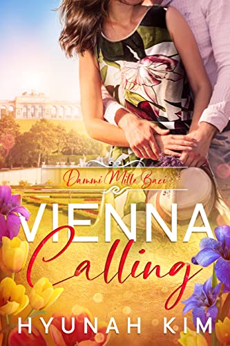 Dammi Mille Baci (Vienna Calling Book 1)