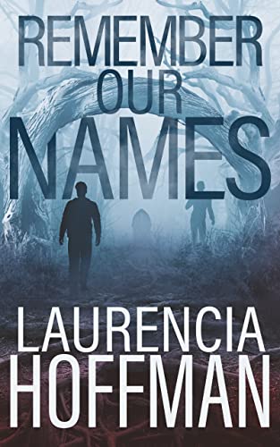 Remember Our Names (Remember My Name Series Book 4)