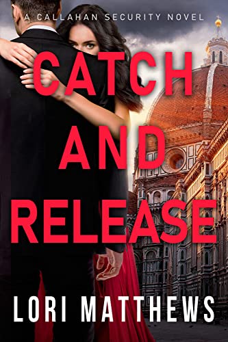 Catch and Release (Callahan Security Series Book 5)