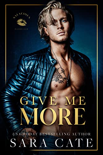 Give Me More (Salacious Players’ Club)