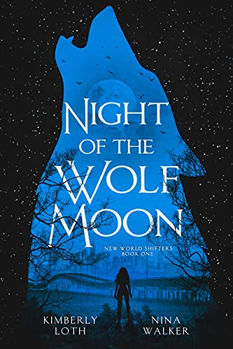 Night of the Wolf Moon (New World Shifters Book 1)