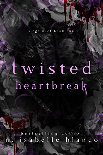 Twisted Heartbreak (Siege Book 1)