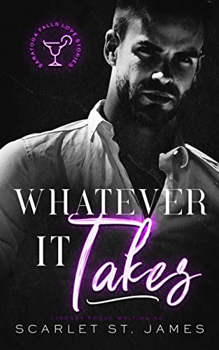 Whatever It Takes (Saratoga Falls Love Stories Book 1)