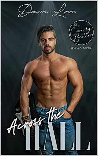 Across the Hall (The Cassidy Brothers Book 1)