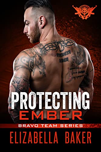 Protecting Ember (Bravo Team Book 1)