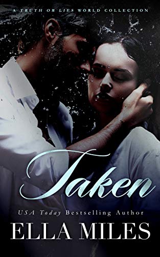 Taken (A Truth or Lies World Collection Book 1)