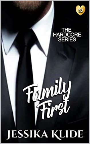 Family First (The Hardcore Series Book 12)
