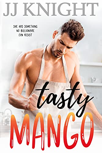 Tasty Mango (Everything Tasty Book 1)