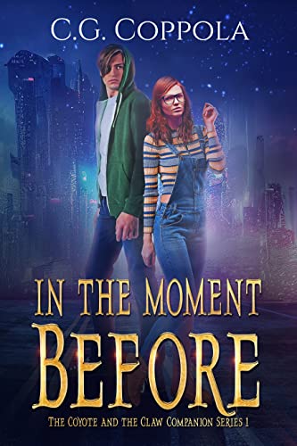 In The Moment Before (The Coyote And The Claw Companion Series Book 1)