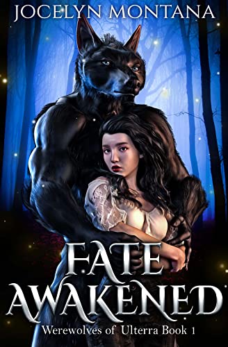 Fate Awakened (Werewolves of Ulterra Book 1)