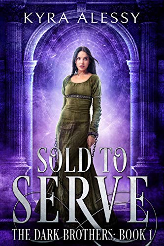 Sold to Serve (The Dark Brothers Book 1)