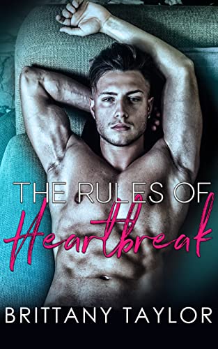 The Rules of Heartbreak (The Heartbreak Series Book 1)