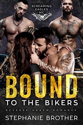 Bound to the Bikers (Screaming Eagles MC Book 3)