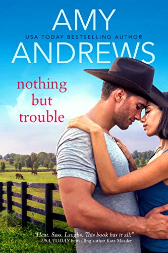 Nothing But Trouble (Credence, Colorado Book 1)