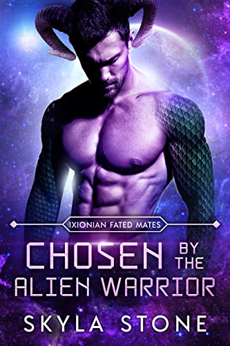 Chosen By The Alien Warrior (Ixionian Fated Mates Book 1)