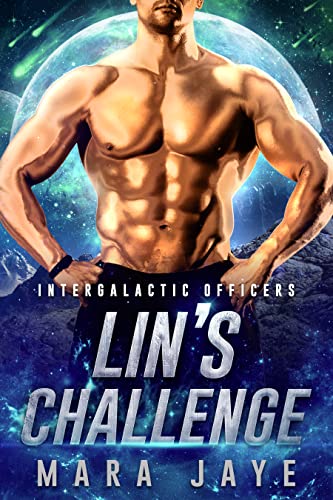 Lin’s Challenge (Intergalactic Officers Book 1)