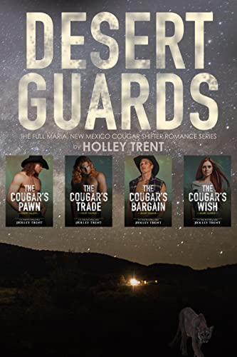 Desert Guards (The Full Maria, New Mexico Cougar Shifter Romance Series)